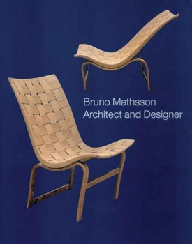 Hardcover Bruno Mathsson: Architect and Designer Book