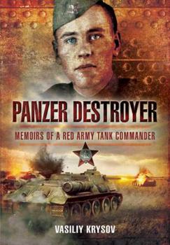 Hardcover Panzer Destroyer: Memoirs of a Red Army Tank Commander Book