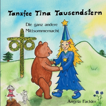 Paperback Tanzfee Tina Tausendstern: Die ganz andere Mittsommernacht [German] Book