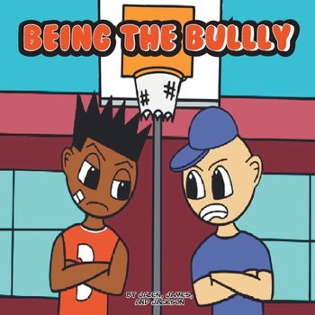 Paperback Being the Bully Book