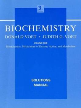 Paperback Biochemistry Solutions Manual: Biomolecules, Mechanisms of Enzyme Action, and Metabolism Book