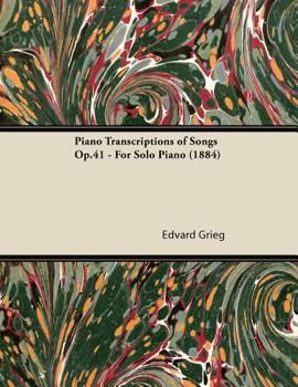 Paperback Piano Transcriptions of Songs Op.41 - For Solo Piano (1884) Book