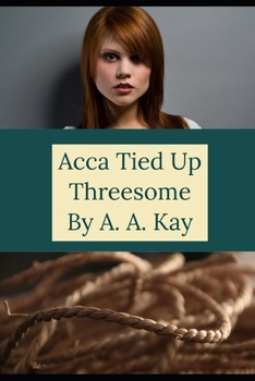 Paperback Acca Tied Up Threesome Book