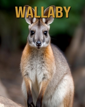 Paperback Wallaby: Amazing Photos and Fun Facts Book