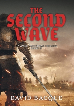 Hardcover The Second Wave: Hammer and Spear Trilogy Book 2 Book