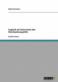 Paperback Logistik als Instrument der Distributionspolitik [German] Book