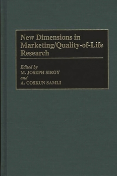 Hardcover New Dimensions in Marketing/Quality-Of-Life Research Book