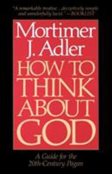 Paperback How to Think about God: A Guide for the 20th-Century Pagan Book