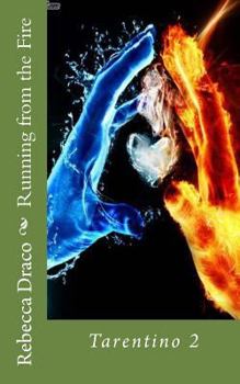 Paperback Running from the Fire: Tarentino 2 Book