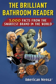 Paperback Brilliant Bathroom Reader (Mensa(r)): 5,000 Facts from the Smartest Brand in the World Book