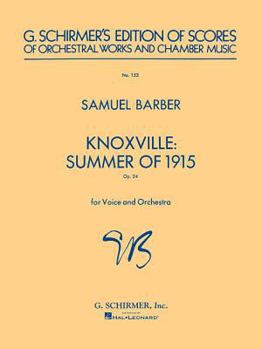 Paperback Knoxville: Summer of 1915 Study Score No. 153 by Samuel Barber Voice and Orchestra Sheet Music Score for Vocal Soloist and Orchestra Classical Contemp Book