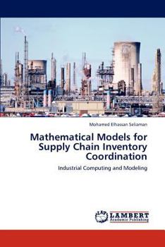 Paperback Mathematical Models for Supply Chain Inventory Coordination Book