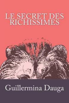 Paperback Le Secret des Richissimes [French] Book
