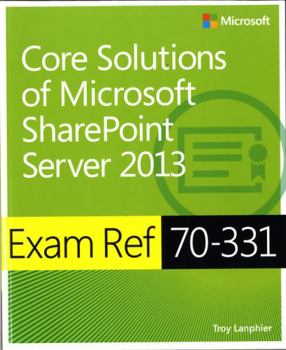 Paperback Exam Ref 70-331 Core Solutions of Microsoft Sharepoint Server 2013 (McSe) Book