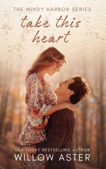 Take This Heart (Windy Harbor Series)