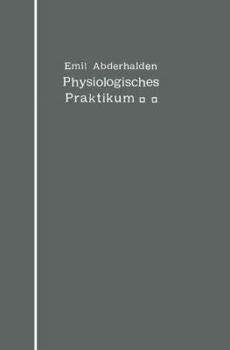 Paperback Physiologisches Praktikum: Chemische Und Physikalische Methoden [German] Book