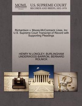 Paperback Richardson V. Moore-McCormack Lines, Inc U.S. Supreme Court Transcript of Record with Supporting Pleadings Book