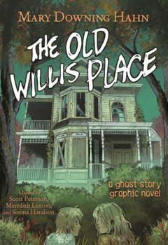Library Binding Old Willis Place: A Ghost Story Graphic Novel Book