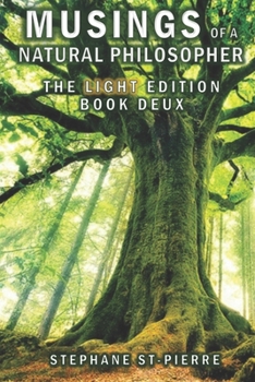 Paperback Musings of a Natural Philosopher - The Light Edition - Book Deux Book