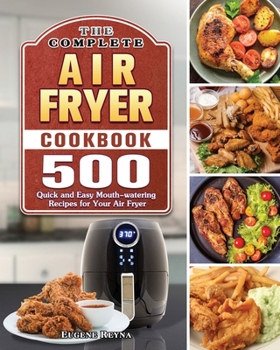 Paperback The Complete Air Fryer Cookbook Book