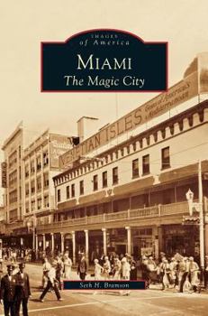 Miami: The Magic City - Book  of the Images of America: Florida