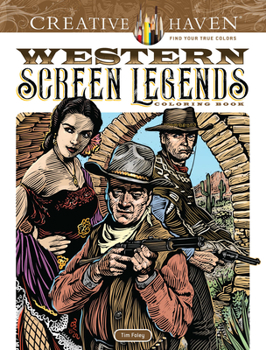 Paperback Creative Haven Western Screen Legends Coloring Book