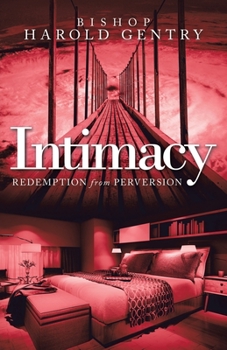 Paperback Intimacy: Redemption from Perversion Book
