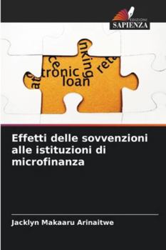 Paperback Effetti delle sovvenzioni alle istituzioni di microfinanza [Italian] Book