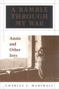 Paperback A Ramble Through My War: Anzio and Other Joys Book