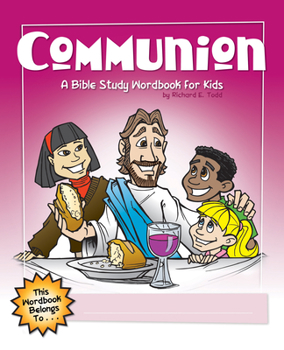 Paperback Communion: A Bible Study Wordbook for Kids Book