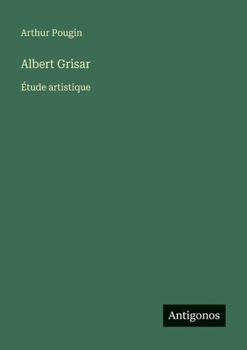 Albert Grisar: Étude artistique (French Edition)