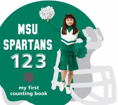 Hardcover MSU Spartans 123: My First Counting Book (101 My First) Book