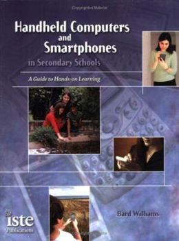 Paperback Handheld Computers and Smartphones in Secondary Schools: A Guide to Hands-On Learning Book