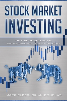 Paperback Stock Market Investing: This Book Includes: Swing Trading, Forex Trading Book