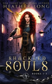 Paperback Shackled Souls: The Complete Trilogy Book