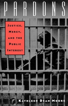 Paperback Pardons: Justice, Mercy, and the Public Interest Book