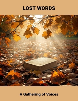 Lost Words: A Gathering Of Voices