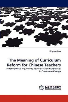 Paperback The Meaning of Curriculum Reform for Chinese Teachers Book