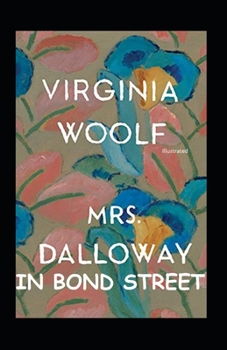 Mrs Dalloway in Bond Street (Illustrated): Fiction