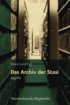 Hardcover Das Archiv Der Stasi: Begriffe [German] Book