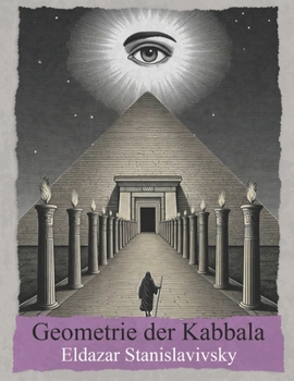 Paperback Geometrie der Kabbala: Sefirot, Tarot, Astrologie, Heilige Geometrie [German] Book