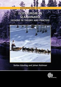 Hardcover Ecotourism in Scandinavia: Lessons in Theory and Practice Book