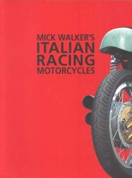 Paperback Mick Walker's Italian Racing Motorcycles Book