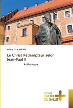 Paperback Le Christ Rédempteur selon Jean-Paul II [French] Book