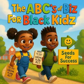 Paperback The ABC's of Biz For Black Kidz Book