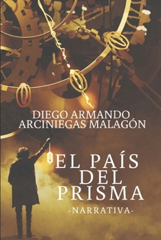 Paperback El país del prisma (Narrativa) [Spanish] Book