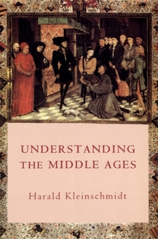 Paperback Understanding the Middle Ages: The Transformation of Ideas and Attitudes in the Medieval World Book