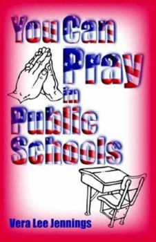 Paperback You Can Pray in Public Schools Book