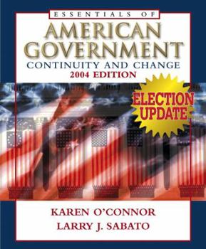 Paperback Essentials of American Government: Continuity and Change, 2004 Election Update (6th Edition) Book