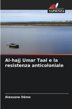 Paperback Al-hajj Umar Taal e la resistenza anticoloniale [Italian] Book